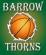 Barrow Thorns